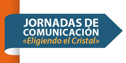 Jornadas de Comunicación Eligiendo el Cristal